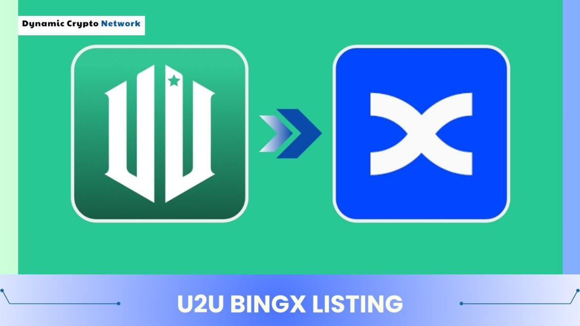 U2U BingX Listing