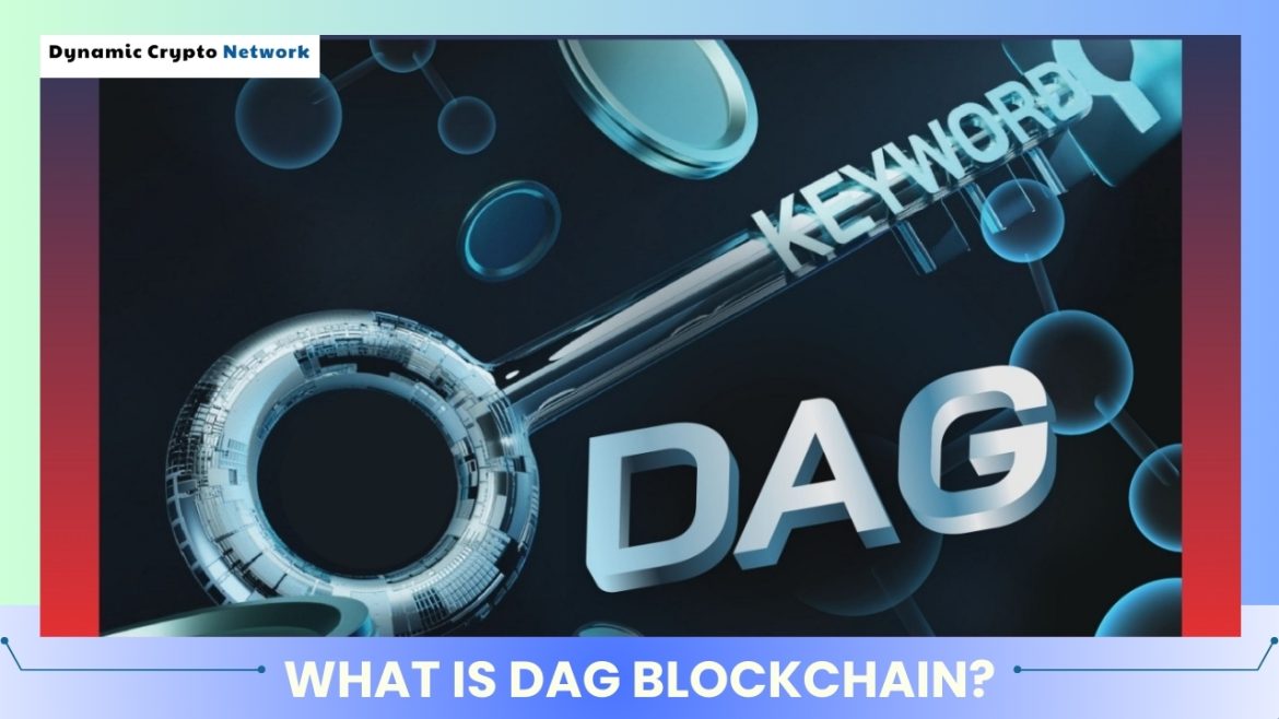 What is DAG Blockchain?