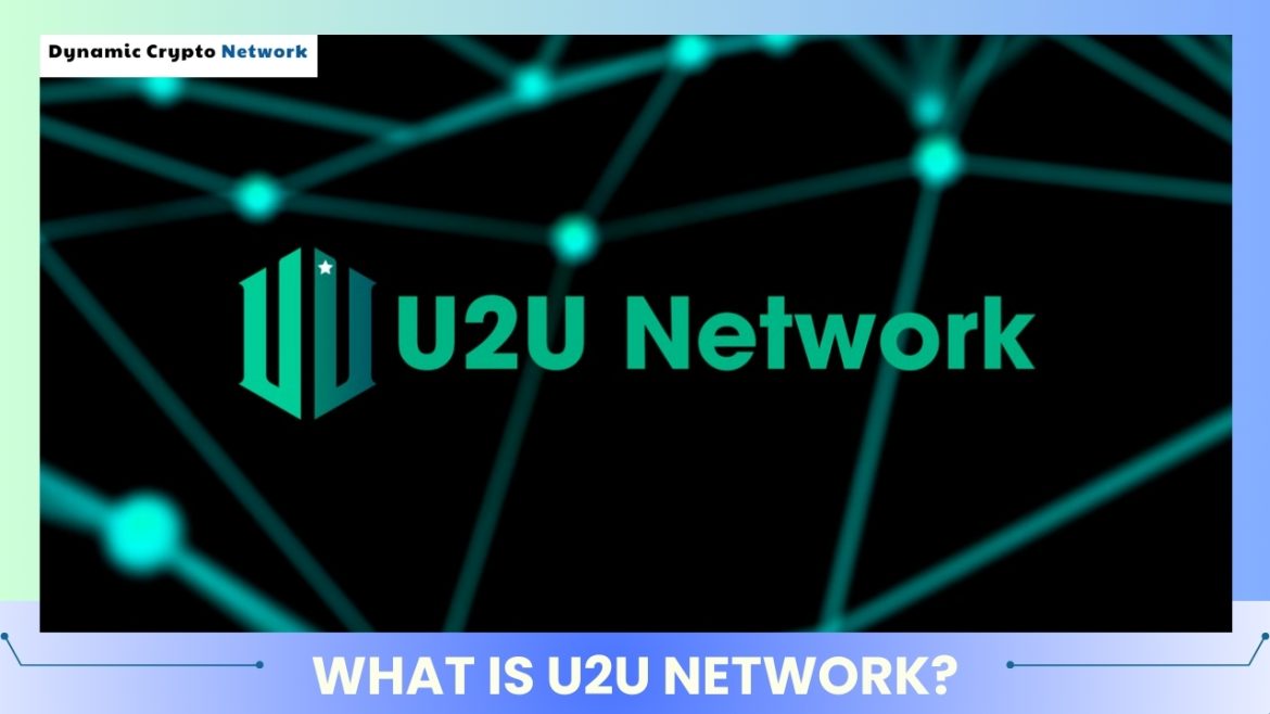 What is U2U Network?